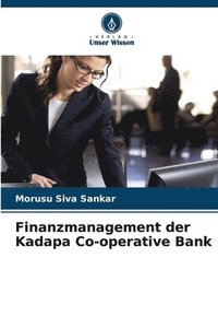 bokomslag Finanzmanagement der Kadapa Co-operative Bank