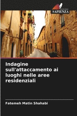 bokomslag Indagine sull'attaccamento ai luoghi nelle aree residenziali