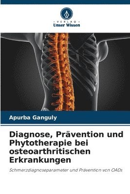 bokomslag Diagnose, Prävention und Phytotherapie bei osteoarthritischen Erkrankungen
