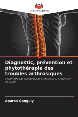 bokomslag Diagnostic, prévention et phytothérapie des troubles arthrosiques
