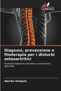 bokomslag Diagnosi, prevenzione e fitoterapia per i disturbi osteoartritici