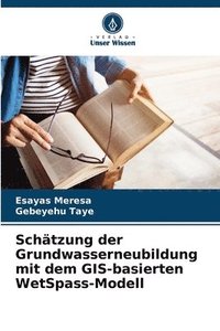 bokomslag Schätzung der Grundwasserneubildung mit dem GIS-basierten WetSpass-Modell