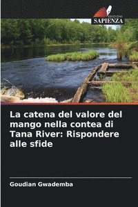 bokomslag La catena del valore del mango nella contea di Tana River: Rispondere alle sfide