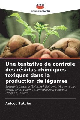 tentative de contrôle des résidus chimiques toxiques dans la production de légumes