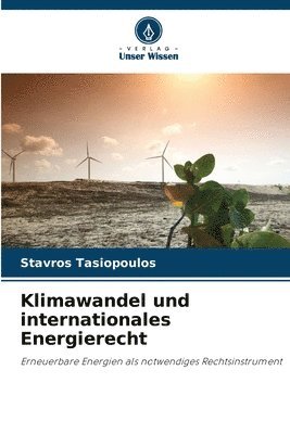 Klimawandel und internationales Energierecht