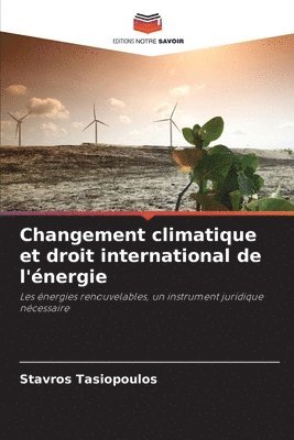 Stavros Tasiopoulos - Changement climatique et droit international de l'énergie, Häftad