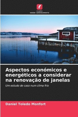 Aspectos econmicos e energticos a considerar na renovao de janelas 1