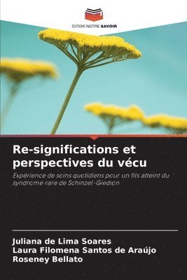 Re-significations et perspectives du vécu 1