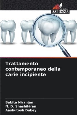 Trattamento contemporaneo della carie incipiente 1