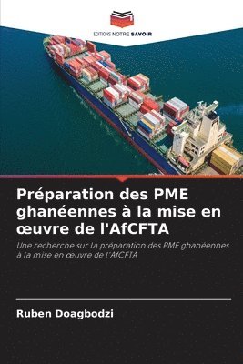 bokomslag Préparation des PME ghanéennes à la mise en oeuvre de l'AfCFTA