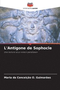 bokomslag L'Antigone de Sophocle