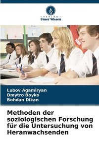 bokomslag Methoden der soziologischen Forschung für die Untersuchung von Heranwachsenden