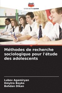 bokomslag Méthodes de recherche sociologique pour l'étude des adolescents