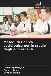 bokomslag Metodi di ricerca sociologica per lo studio degli adolescenti