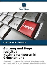 bokomslag Galtung und Ruge revisited: Nachrichtenwerte in Griechenland