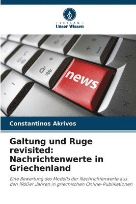 bokomslag Galtung und Ruge revisited: Nachrichtenwerte in Griechenland