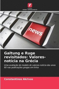 bokomslag Galtung e Ruge revisitados: Valores-notícia na Grécia