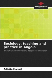 bokomslag Sociology, teaching and practice in Angola