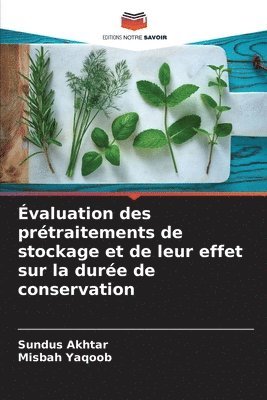 Évaluation des prétraitements de stockage et de leur effet sur la durée de conservation 1