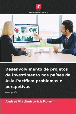 Desenvolvimento de projetos de investimento nos países da Ásia-Pacífico