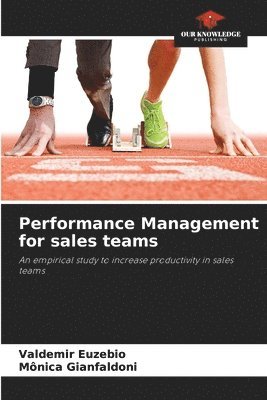 Valdemir Euzebio, Mônica Gianfaldoni - Performance Management for sales teams, Häftad