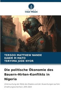 bokomslag politische Ökonomie des Bauern-Hirten-Konflikts in Nigeria