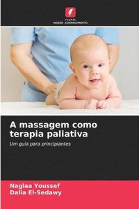 bokomslag A massagem como terapia paliativa