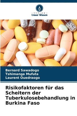 bokomslag Risikofaktoren fr das Scheitern der Tuberkulosebehandlung in Burkina Faso