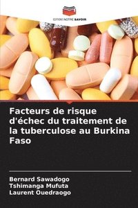 bokomslag Facteurs de risque d'chec du traitement de la tuberculose au Burkina Faso