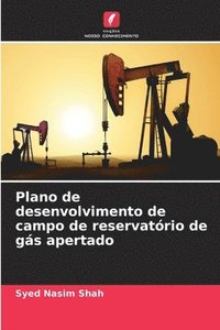 bokomslag Plano de desenvolvimento de campo de reservatório de gás apertado