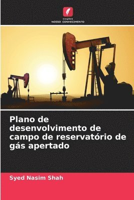 Plano de desenvolvimento de campo de reservatório de gás apertado