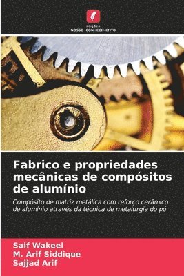 bokomslag Fabrico e propriedades mecnicas de compsitos de alumnio