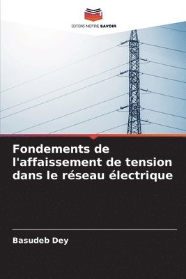 bokomslag Fondements de l'affaissement de tension dans le réseau électrique