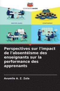 bokomslag Perspectives sur l'impact de l'absentéisme des enseignants sur la performance des apprenants