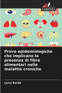 bokomslag Prove epidemiologiche che implicano la presenza di fibre alimentari nelle malattie croniche