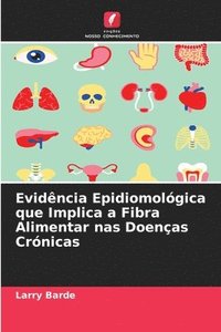 bokomslag Evidência Epidiomológica que Implica a Fibra Alimentar nas Doenças Crónicas