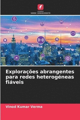 Explorações abrangentes para redes heterogéneas fiáveis
