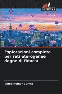 bokomslag Esplorazioni complete per reti eterogenee degne di fiducia