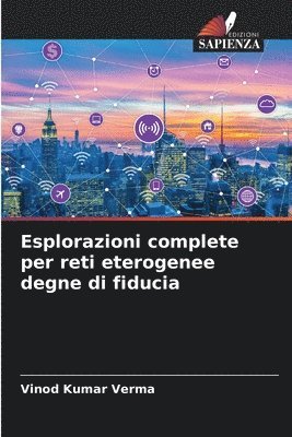 Esplorazioni complete per reti eterogenee degne di fiducia 1