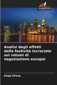 bokomslag Analisi degli effetti delle festivit incrociate sui volumi di negoziazione europei