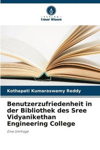 bokomslag Benutzerzufriedenheit in der Bibliothek des Sree Vidyanikethan Engineering College