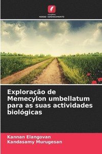 bokomslag Explorao de Memecylon umbellatum para as suas actividades biolgicas