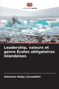 bokomslag Leadership, valeurs et genre coles obligatoires islandaises