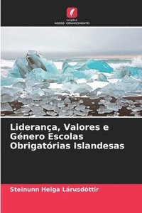 bokomslag Liderança, Valores e Género Escolas Obrigatórias Islandesas