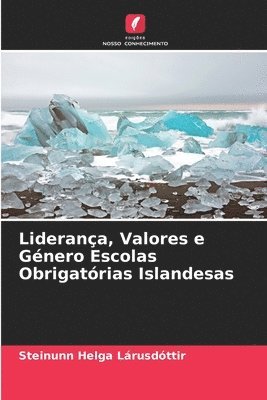 bokomslag Liderana, Valores e Gnero Escolas Obrigatrias Islandesas