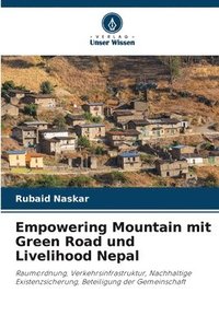 bokomslag Empowering Mountain mit Green Road und Livelihood Nepal