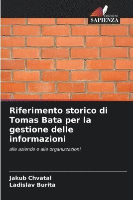 Riferimento storico di Tomas Bata per la gestione delle informazioni 1