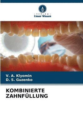 Kombinierte Zahnfüllung