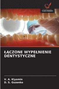 bokomslag L&#260;czone Wypelnienie Dentystyczne