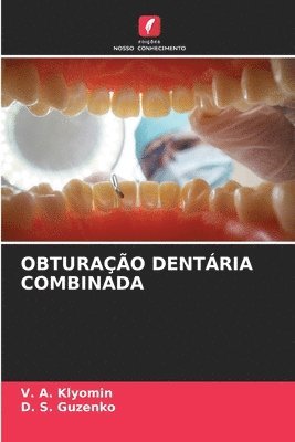 Obturação Dentária Combinada 1